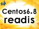 深圳华帮Centos6.8 Readis2.4